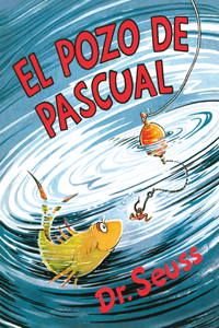 El Pozo de Pascual (McElligot's Pool Spanish Edition)