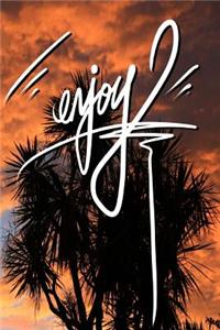 Enjoy
