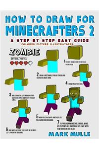 How to Draw for Minecrafters 2
