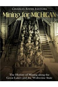 Mining for Michigan