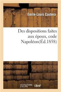 Des Dispositions Faites Aux Époux Code Napoléon