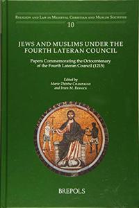 Jews and Muslims Under the Fourth Lateran Council