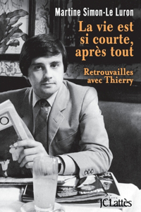 La vie est si courte après tout