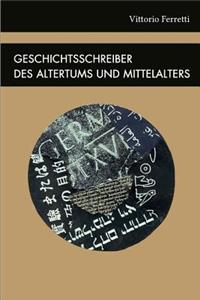 Geschichtsschreiber des Altertums und Mittelalters