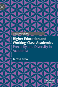 Higher Education and Working-Class Academics