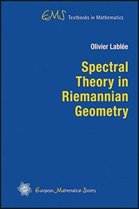 Spectral Theory in Riemannian Geometry