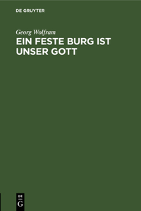 Ein Feste Burg Ist Unser Gott