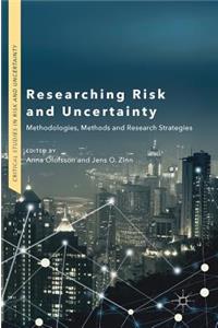 Researching Risk and Uncertainty