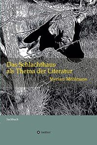 Das Schlachthaus als Thema der Literatur