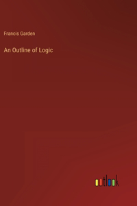 Outline of Logic
