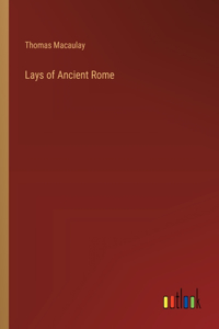 Lays of Ancient Rome