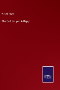 End not yet
