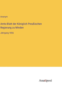 Amts-Blatt der Königlich Preußischen Regierung zu Minden