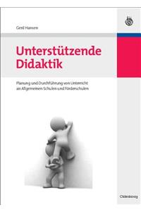 UnterstÃ¼tzende Didaktik: Ein Konzept Zur Planung Und DurchfÃ¼hrung Von Unterricht an Allgemeinen Schulen Und FÃ¶rderschulen