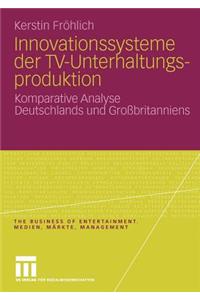 Innovationssysteme Der Tv-Unterhaltungsproduktion