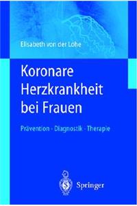 Koronare Herzkrankheit bei Frauen