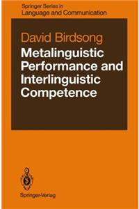 Metalinguistic Performance and Interlinguistic Competence