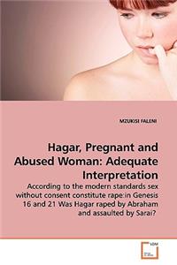 Hagar, Pregnant and Abused Woman