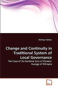 Change and Continuity in Traditional System of Local Governance