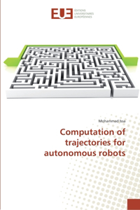 Computation of trajectories for autonomous robots