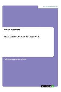 Praktikumsbericht Zytogenetik