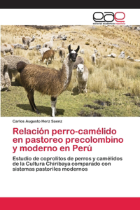 Relación perro-camélido en pastoreo precolombino y moderno en Perú