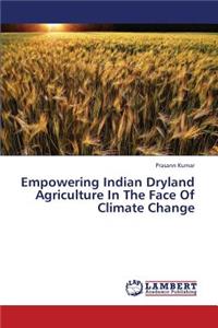 Empowering Indian Dryland Agriculture in the Face of Climate Change