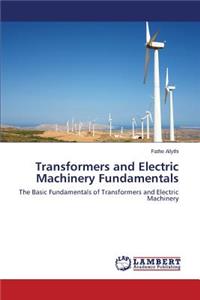 Transformers and Electric Machinery Fundamentals