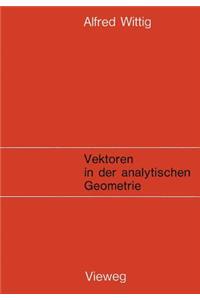 Vektoren in Der Analytischen Geometrie