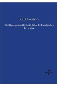 Die Klassengegensätze im Zeitalter der französischen Revolution