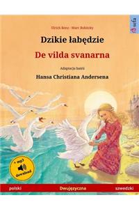 Djiki Wabendje - de Vilda Svanarna (Polish - Swedish). Based on a Fairy Tale by Hans Christian Andersen