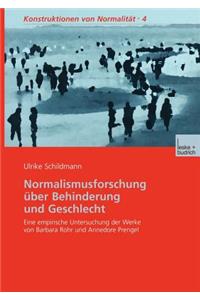 Normalismusforschung Über Behinderung Und Geschlecht: Eine Empirische Untersuchung Der Werke Von Barbara Rohr Und Annedore Prengel