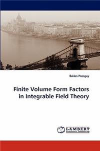 Finite Volume Form Factors in Integrable Field Theory