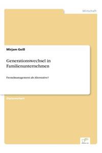 Generationswechsel in Familienunternehmen