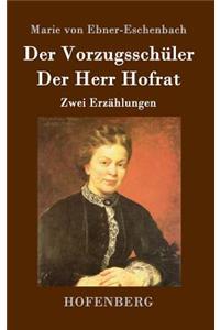 Vorzugsschüler / Der Herr Hofrat