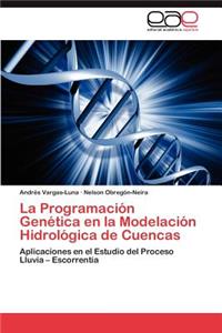 Programación Genética en la Modelación Hidrológica de Cuencas