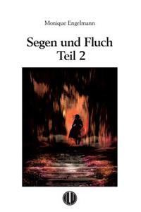 Segen Und Fluch - Teil 2