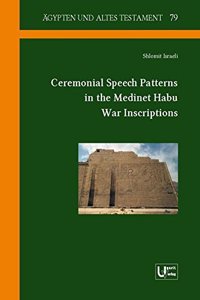 Ceremonial Speech Patterns in the Medinet Habu War Inscriptions