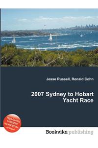 2007 Sydney to Hobart Yacht Race