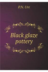 Black glaze pottery