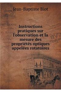 Instructions pratiques sur l'observation et la mesure des propriétés optiques appelées rotatoires