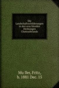 Die Landschaftsschilderungen in den erzahlenden Dichtungen Chateaubriands