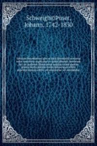 Lexicon Herodoteum quo et styli Herodotei universa ratio enucleate explicatur et quam plurimi musarum loci ex professo illustrantur passim etiam partim graeca lectio partim versio latina quas offert argentoratensis editio vel vindicatur vel emendat