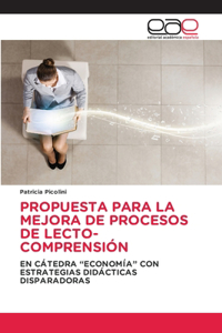 Propuesta Para La Mejora de Procesos de Lecto-Comprensión