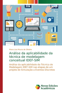 Análise da aplicabilidade da técnica de modelagem conceitual IDEF-SIM