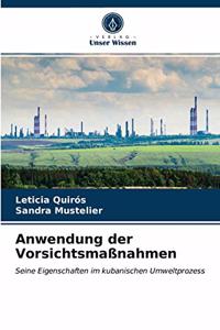 Anwendung der Vorsichtsmaßnahmen