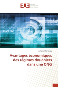 Avantages économiques des régimes douaniers dans une ONG