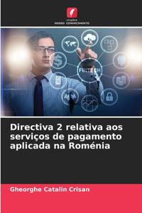 Directiva 2 relativa aos serviços de pagamento aplicada na Roménia