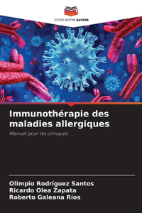 Immunothérapie des maladies allergiques