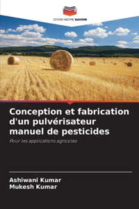Conception et fabrication d'un pulvérisateur manuel de pesticides